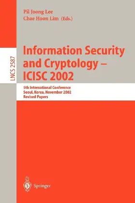 Information Security and Cryptology - ICISC 2002