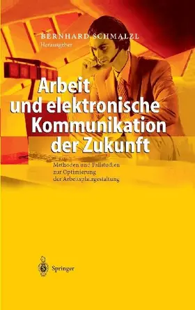 Arbeit und elektronische Kommunikation der Zukunft