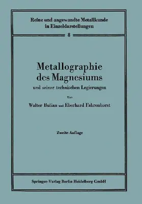 Metallographie des Magnesiums und seiner technischen Legierungen
