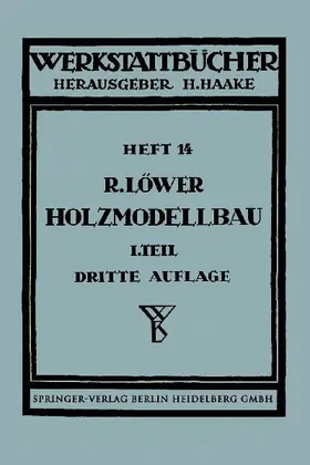Der Holzmodellbau