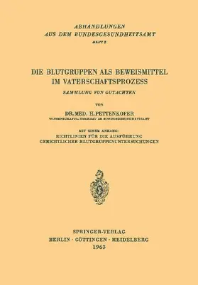 Die Blutgruppen als Beweismittel im Vaterschaftsprozess
