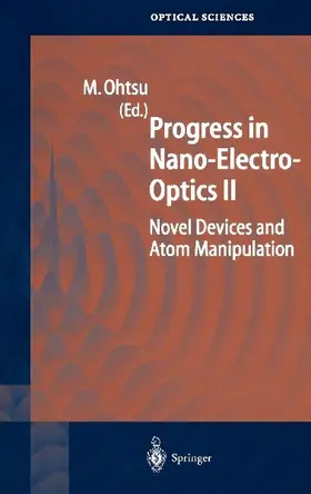 Progress in Nano-Electro-Optics II