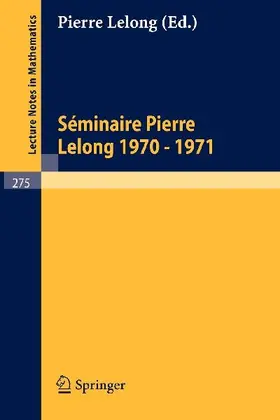 Séminaire Pierre Lelong (Analyse). Année 1970 - 1971