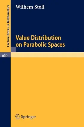 Value Distribution on Parabolic Spaces