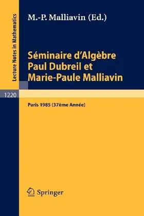 Séminaire d'Algèbre Paul Dubreil et Marie-Paul Malliavin
