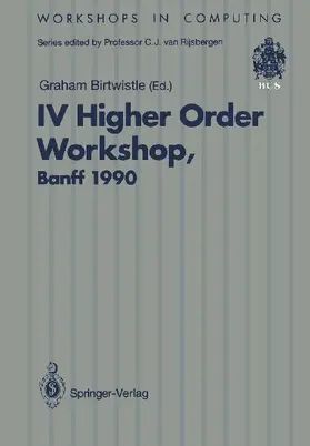 IV Higher Order Workshop, Banff 1990