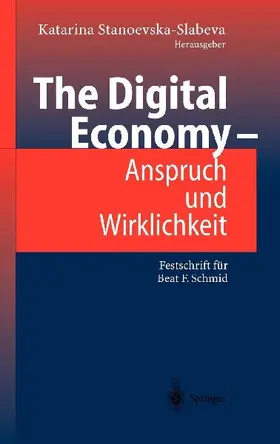 The Digital Economy - Anspruch und Wirklichkeit