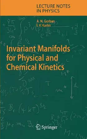 Invariant Manifolds for Physical and Chemical Kinetics