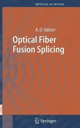 Optical Fiber Fusion Splicing
