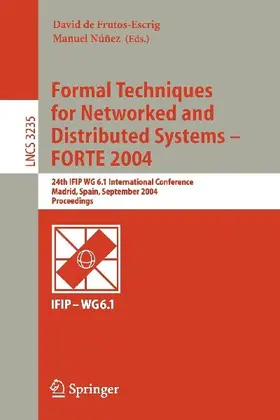 Formal Techniques for Networked and Distributed Systems - FORTE 2004