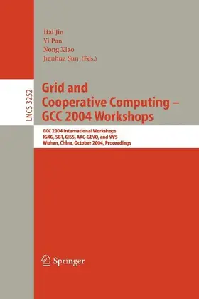 Grid and Cooperative Computing - GCC 2004 Workshops