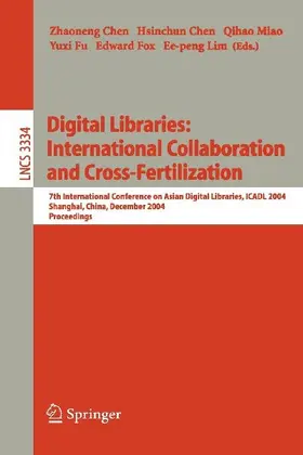 Digital Libraries: International Collaboration and Cross-Fertilization
