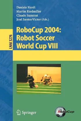 RoboCup 2004: Robot Soccer World Cup VIII
