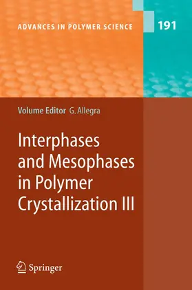 Interphases and Mesophases in Polymer Crystallization III