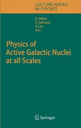 Physics of Active Galactic Nuclei at all Scales