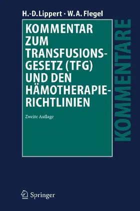Kommentar zum Transfusionsgesetz (TFG) und den Hämotherapie-Richtlinien
