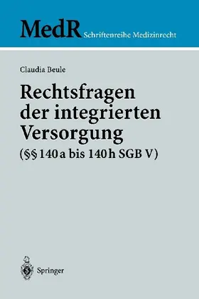 Rechtsfragen der integrierten Versorgung (§§ 140a bis 140h SGB V)