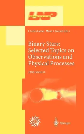 Binary Stars: Selected Topics on Observations and Physical Processes