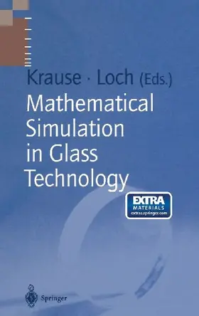 Mathematical Simulation in Glass Technology