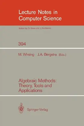 Algebraic Methods: Theory, Tools and Applications