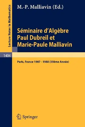 Séminaire d'Algèbre Paul Dubreil et Marie-Paule Malliavin