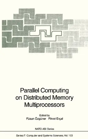 Parallel Computing on Distributed Memory Multiprocessors