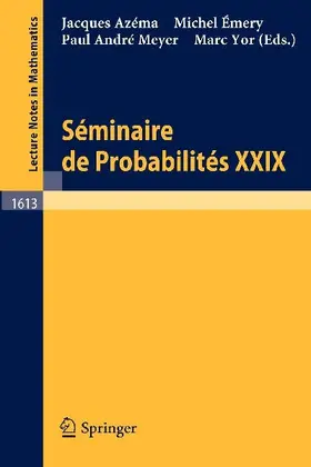 Seminaire de Probabilites XXIX