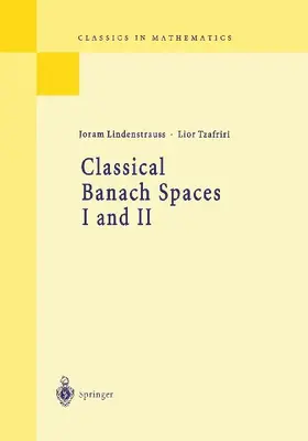 Classical Banach Spaces I and II