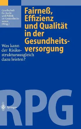 Fairneß, Effizienz und Qualität in der Gesundheitsversorgung
