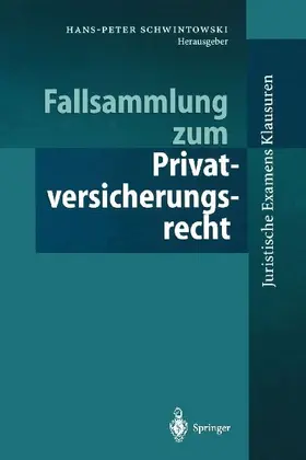 Fallsammlung zum Privatversicherungsrecht