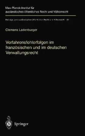 Verfahrensfehlerfolgen im französischen und im deutschen Verwaltungsrecht