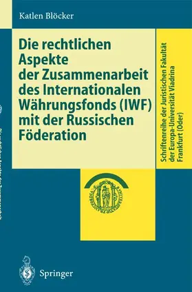 Die rechtlichen Aspekte der Zusammenarbeit des Internationalen Währungsfonds (IWF) mit der Russischen Föderation