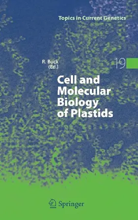Cell and Molecular Biology of Plastids