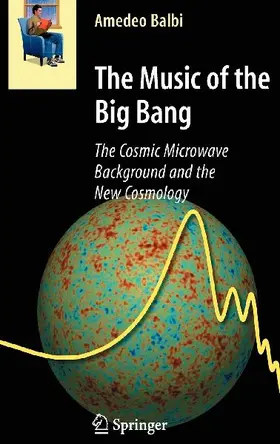 The Music of the Big Bang