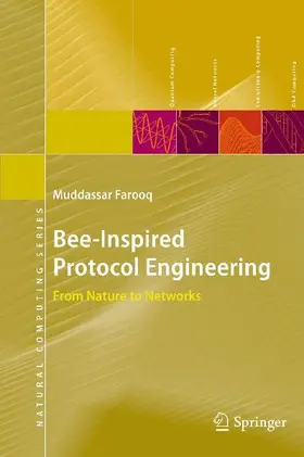 Bee-Inspired Protocol Engineering