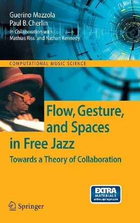 Flow, Gesture, and Spaces in Free Jazz