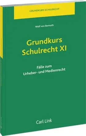 Grundkurs Schulrecht XI