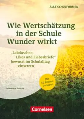 Wie Wertschätzung in der Schule Wunder wirkt