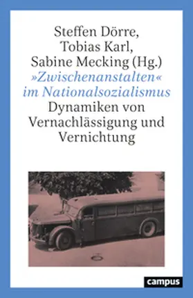 'Zwischenanstalten' im Nationalsozialismus