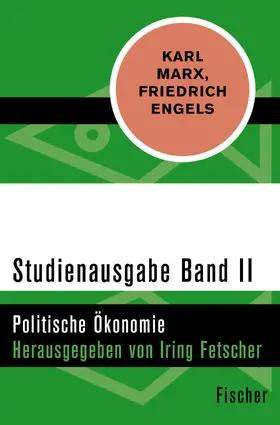Studienausgabe in 4 Bänden - II. Politische Ökonomie