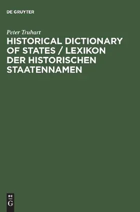 Historical Dictionary of States / Lexikon der historischen Staatennamen