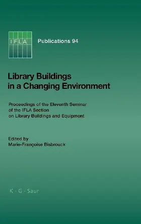 Library Buildings in a Changing Environment