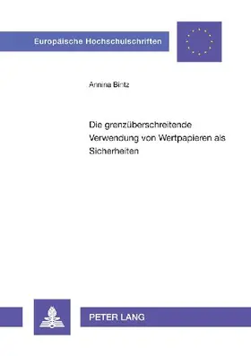 Die grenzüberschreitende Verwendung von Wertpapieren als Sicherheiten