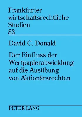 Der Einfluss der Wertpapierabwicklung auf die Ausübung von Aktionärsrechten