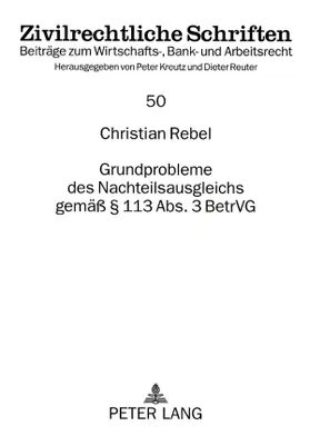 Grundprobleme des Nachteilsausgleichs gemäß § 113 Abs. 3 BetrVG