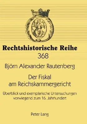 Der Fiskal am Reichskammergericht