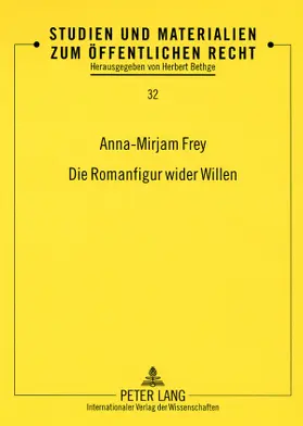 Die Romanfigur wider Willen