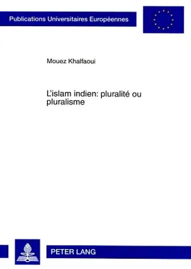 L¿islam indien : pluralité ou pluralisme
