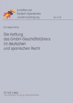Die Haftung des GmbH-Geschäftsführers im deutschen und spanischen Recht