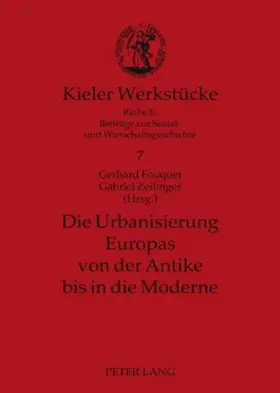 Die Urbanisierung Europas von der Antike bis in die Moderne